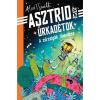  A zűrcsigák támadása - Asztrid és az űrkadétok