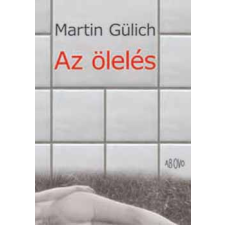Ab Ovo Az ölelés antikvárium - használt könyv