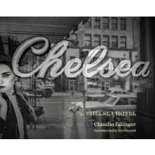 Abbeville Publishing Group The Chelsea Hotel | Claudio Edinger egyéb könyv