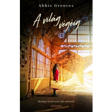 Abbie Greaves Greaves Abbie - A világ végéig egyéb könyv
