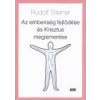 ABG Az emberiség fejlődése és Krisztus megismerése - Rudolf Steiner