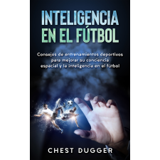 Abhishek Kumar Inteligencia En El Fútbol egyéb e-könyv