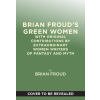 Abrams books Brian Froud's Green Women | Brian Froud