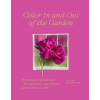 Abrams Color In and Out of the Garden: Watercolor Practices for Painters, Gardeners, and Nature Lovers | EDWARDS FORKNER LORENE