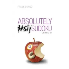  Absolutely Nasty (R) Sudoku Level 3 – Frank Longo idegen nyelvű könyv