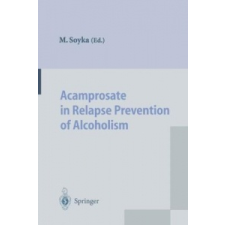  Acamprosate in Relapse Prevention of Alcoholism idegen nyelvű könyv