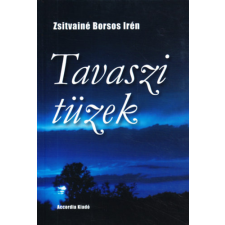 Accordia Kiadó Tavaszi tüzek antikvárium - használt könyv