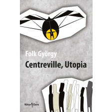 Ad Librum Kft. Folk György - Centreville, Utopia regény