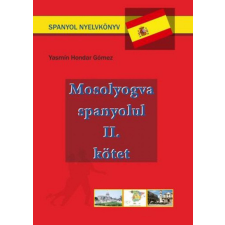 Ad Librum Kft. Mosolyogva spanyolul - Második kötet nyelvkönyv, szótár