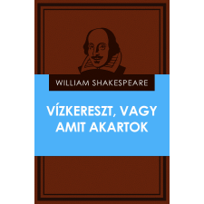 Adamo Books Vízkereszt, vagy amit akartok szépirodalom