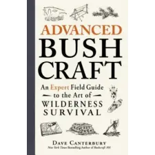 Adams Media Corporation Advanced Bushcraft | Dave Canterbury egyéb könyv