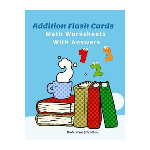 Addition Flash Cards Math Worksheets with Answers: Learn and Practice