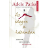 Adele Parks Az idegen a házamban