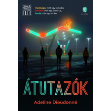 Adeline Dieudonné - Átutazók irodalom