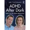  ADHD After Dark – Ari Tuckman