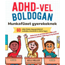 ADHD-vel boldogan - Munkafüzet gyerekeknek füzet