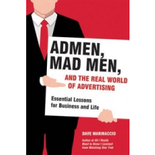 Admen, Mad Men, and the Real World of Advertising – Dave Marinaccio idegen nyelvű könyv