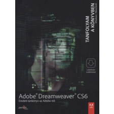  Adobe Dreamweaver CS6 - Eredeti tankönyv az Adobe-tól tankönyv