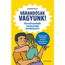 Adrian Kulp Várandósak vagyunk! gyermek- és ifjúsági könyv