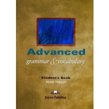  Advanced Grammar and Vocabulary Student's Book – Mark Skipper idegen nyelvű könyv