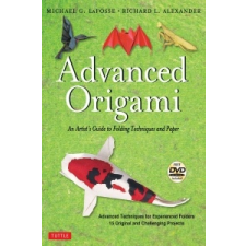  Advanced Origami – Michael G. Lafosse,Richard L. Alexander idegen nyelvű könyv