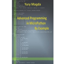  Advanced Programming in Micropython by Example – Yury Magda idegen nyelvű könyv