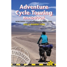  Adventure Cycle-Touring Handbook – Pike,Neil and Harriet idegen nyelvű könyv