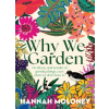 Affirm Press Why We Garden | Hannah Moloney