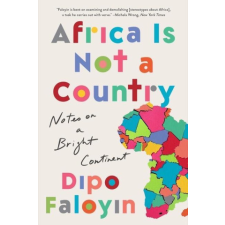  Africa Is Not a Country: Notes on a Bright Continent idegen nyelvű könyv