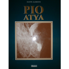 Agapé Pio atya - Dante Alimenti antikvárium - használt könyv