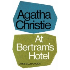 Agatha Christie At Bertram's Hotel – Agatha Christie idegen nyelvű könyv