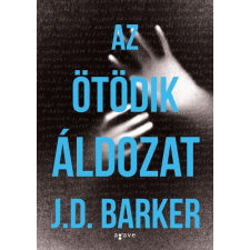 Agave J.D. Barker - Az ?ötödik áldozat regény