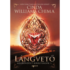 Agave Könyvek Cinda Williams Chima: Lángvető - Megrendült királyságok 1. regény