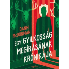 Agave Könyvek Egy gyilkosság megírásának krónikája regény