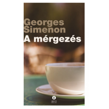 Agave Könyvek Kft Georges Simenon - A mérgezés regény