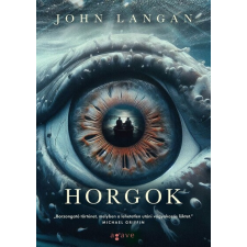 AGAVE KÖNYVEK KIADÓ KFT. Horgok - John Langan regény