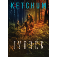 AGAVE KÖNYVEK KIADÓ KFT. Ivadék - Jack Ketchum regény