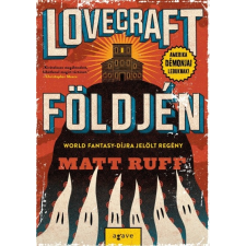 Agave Könyvek Lovecraft földjén (9789634195818) regény