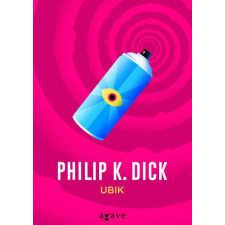 Agave Könyvek Philip K. Dick: Ubik regény