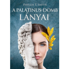 Agave Könyvek Phyllis T. Smith: A Palatinus-domb lányai regény