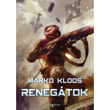 Agave Marko Kloos - Renegátok regény