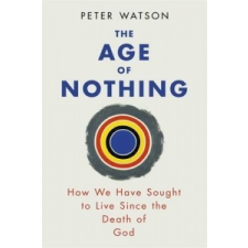 Age of Nothing – Peter Watson idegen nyelvű könyv