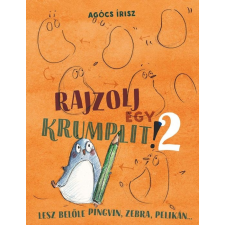 Agócs Írisz Agócs Írisz: Rajzolj egy krumplit! 2. (Lesz belőle pingvin, zebra, pelikán...) gyermek- és ifjúsági könyv