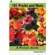 Agrihortico 101 Fruits and Nuts egyéb e-könyv