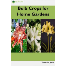 Agrihortico Bulb Crops for Home Gardens egyéb e-könyv