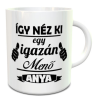  Ajándék anyáknak - Igazán menő anya bögre
