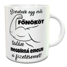 Ajándék főnöknek - Vicces bögre főnöknek bögrék, csészék