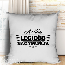 Ajándék nagypapának - Legjobb nagypapa párna lakástextília