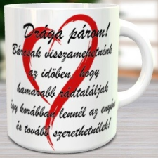 Ajándék szerelmeseknek - Drága párom bögre bögrék, csészék