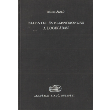 Akadémiai Ellentét és ellentmondás a logikában antikvárium - használt könyv